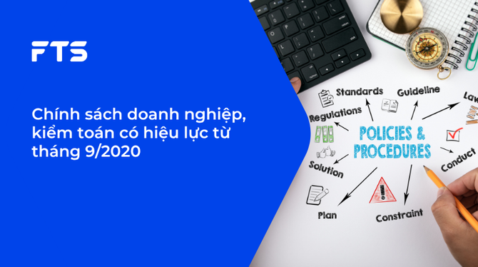 Chính sách doanh nghiệp, kiểm toán có hiệu lực từ tháng 9/2020