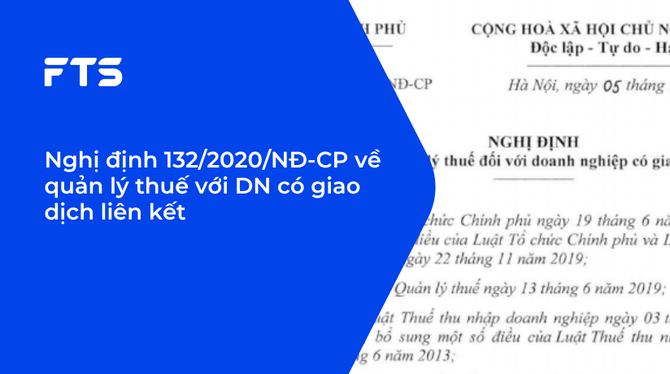 Nghị định 132/2020/NĐ-CP về quản lý thuế với DN có giao dịch liên kết