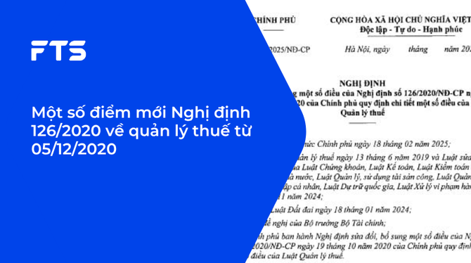 Một số điểm mới Nghị định 126/2020 về quản lý thuế từ 05/12/2020