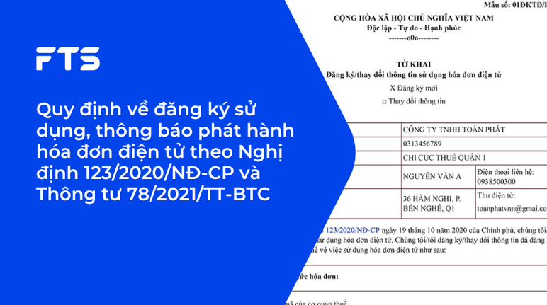 Quy định về đăng ký sử dụng, thông báo phát hành hóa đơn điện tử theo Nghị định 123/2020/NĐ-CP và Thông tư 78/2021/TT-BTC