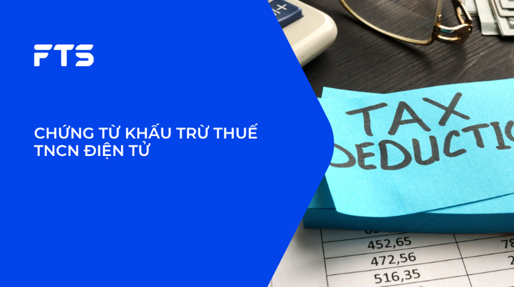CHỨNG TỪ KHẤU TRỪ THUẾ TNCN ĐIỆN TỬ