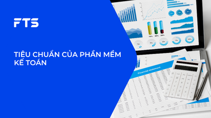 TIÊU CHUẨN CỦA PHẦN MỀM KẾ TOÁN