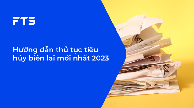 Hướng dẫn thủ tục tiêu hủy biên lai mới nhất 2023
