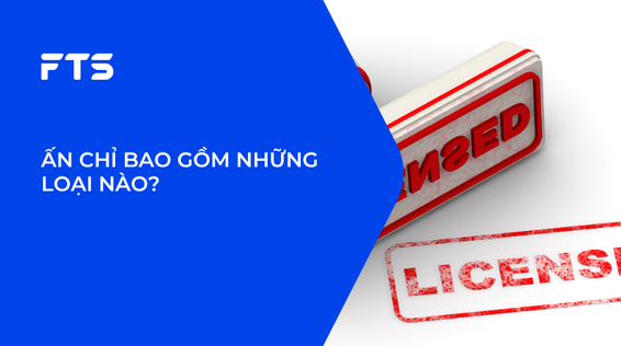 ẤN CHỈ BAO GỒM NHỮNG LOẠI NÀO?