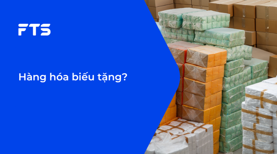 Hàng hóa biếu tặng?