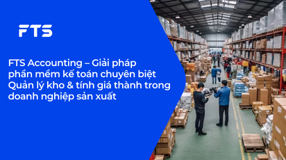 Quản lý kho & tính giá thành trong doanh nghiệp sản xuất: Khi vấn đề không nằm ở con người mà ở hệ thống