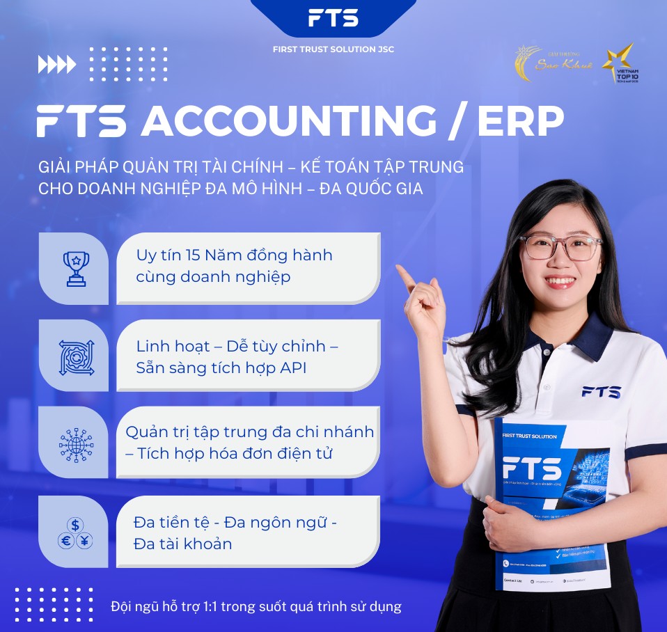 GIẢI PHÁP QUẢN TRỊ TÀI CHÍNH – KẾ TOÁN TẬP TRUNG – PHẦN MỀM FTS ACCOUNTING / ERP