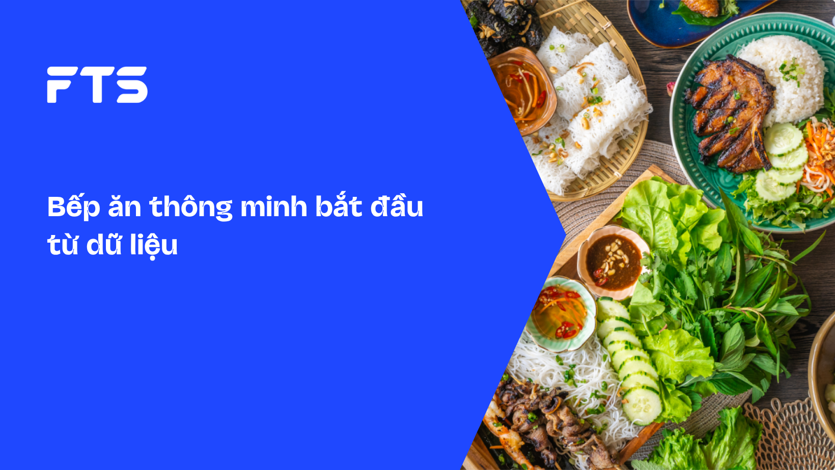 BẾP ĂN THÔNG MINH BẮT ĐẦU TỪ DỮ LIỆU